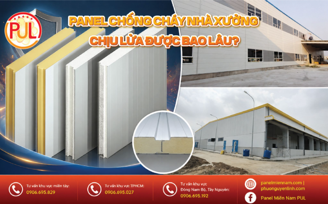 Panel chống cháy nhà xưởng chịu lửa được bao lâu?