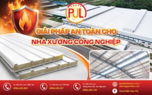 Mái Chống Cháy Là Gì? Giải Pháp An Toàn Cho Nhà Xưởng Công Nghiệp